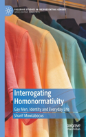 Interrogating Homonormativity