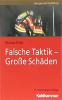 Falsche Taktik - Grosse Schaden