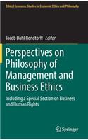 Perspectives on Philosophy of Management and Business Ethics