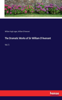 Dramatic Works of Sir William D'Avenant