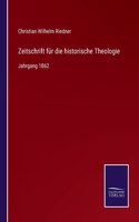Zeitschrift für die historische Theologie