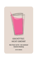 Geschüttelt, nicht gerührt