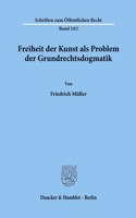 Freiheit Der Kunst ALS Problem Der Grundrechtsdogmatik