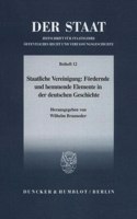 Staatliche Vereinigung: Fordernde Und Hemmende Elemente in Der Deutschen Geschichte