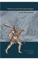 Heroen Und Heroisierungen in Der Renaissance
