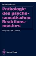 Pathologie Des Psychosomatischen Reaktionsmusters