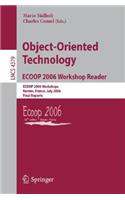 Object-Oriented Technology.Ecoop 2006 Workshop Reader