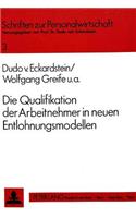 Die Qualifikation der Arbeitnehmer in neuen Entlohnungsmodellen