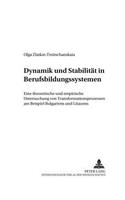 Dynamik Und Stabilitaet in Berufsbildungssystemen