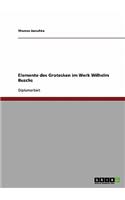 Elemente des Grotesken im Werk Wilhelm Buschs: (German)