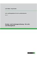 Kosten- und Leistungsrechnung - Ein Lehr- und Übungsbuch