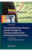 Colombian Peace Process and the Principle of Complementarity of the International Criminal Court