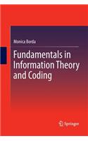 Fundamentals in Information Theory and Coding
