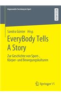 EveryBody Tells A Story