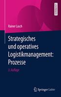 Strategisches Und Operatives Logistikmanagement: Prozesse