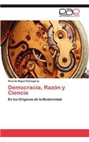Democracia, Razon y Ciencia