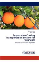 Evaporative Cooling Transportation System for Perishable