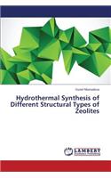 Hydrothermal Synthesis of Different Structural Types of Zeolites