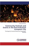 Community Festivals and Events in the Post-Industrial European City