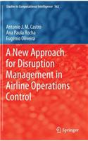 New Approach for Disruption Management in Airline Operations Control