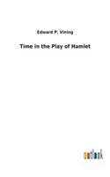 Time in the Play of Hamlet