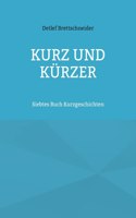 Kurz und kürzer