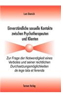 Einverständliche sexuelle Kontakte zwischen Psychotherapeuten und Klienten