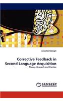 Corrective Feedback in Second Language Acquisition