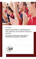 Représentations Médiatiques Des Publics de Football Dans La Presse