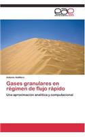 Gases granulares en régimen de flujo rápido