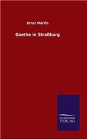 Goethe in Straßburg: (German)