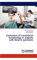 Evaluation of Craniofacial Morphology in Subjects with Down's Syndrome