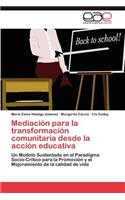 Mediación para la transformación comunitaria desde la acción educativa