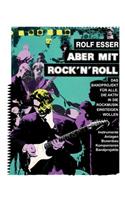 Aber mit Rock´n´Roll