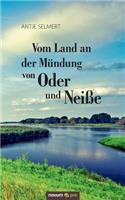 Vom Land an Der Mündung Von Oder Und Neiße