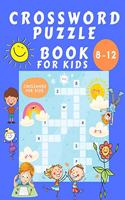 Crosswords Puzzle Book for Kids 8-12: Puzzles Book for Children - Word Search Educational Book for Kids - Find a Word Activity Book - Vocabulary Learning Advanced Crosswords Puzzles