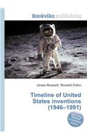 Timeline of United States Inventions (1946-1991): (English)