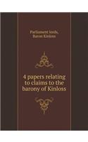 4 Papers Relating to Claims to the Barony of Kinloss