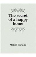 The secret of a happy home: (English)