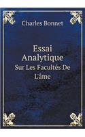 Essai Analytique Sur Les Facultés de l'Âme