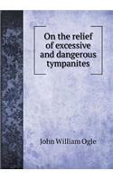 On the Relief of Excessive and Dangerous Tympanites