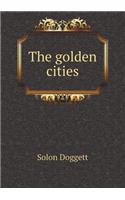 The Golden Cities