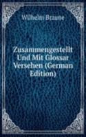 Zusammengestellt Und Mit Glossar Versehen (German Edition)