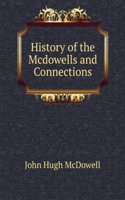 History of the Mcdowells and Connections