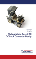 Sliding-Mode Based DC-DC Buck Converter Design