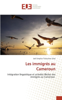 Les immigrés au Cameroun