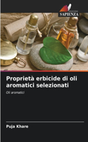 Proprietà erbicide di oli aromatici selezionati