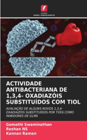 Actividade Antibacteriana de 1,3,4- Oxadiazóis Substituídos Com Tiol