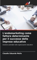 L'endomarketing come fattore determinante per il successo delle imprese educative