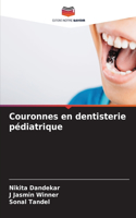 Couronnes en dentisterie pédiatrique